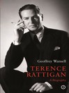 Terence Rattigan (eBook): A Biography